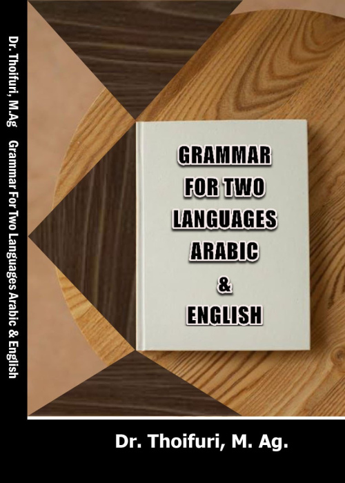 Grammar for Two Languages Arabic & English oleh Dr. Thoifuri, M.Ag.